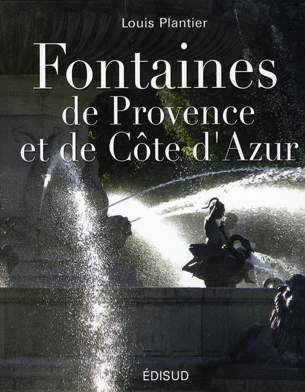 FONTAINES DE PROVENCE ET DE COTE D'AZUR