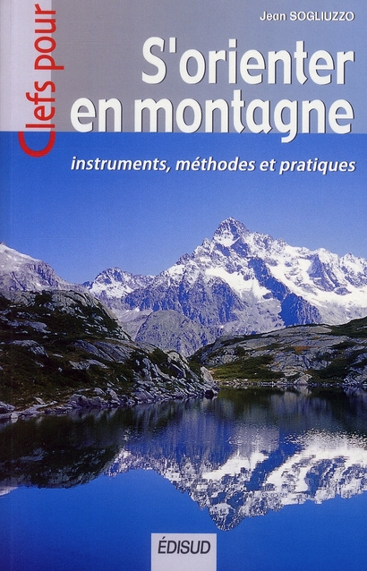 ORIENTER EN MONTAGNE (S') CLEFS POUR