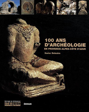 100 ANS D'ARCHEOLOGIE
