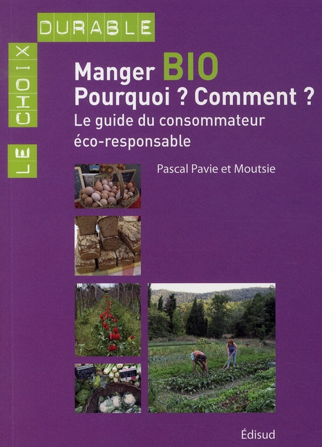 MANGER BIO POURQUOI ? COMMENT ?