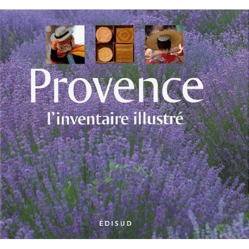 PROVENCE L'INVENTAIRE ILLUSTRE