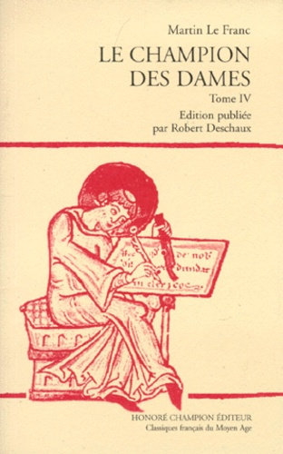 LE CHAMPION DES DAMES. PUBLIE PAR ROBERT DESCHAUX. T. 4.