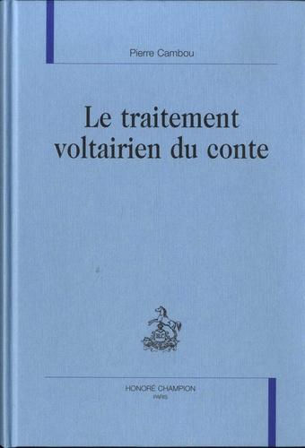 LE TRAITEMENT VOLTAIRIEN DU CONTE.