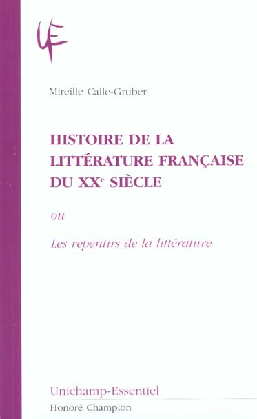 Histoire de la littérature française du XXème siècle ou Les repentirs de la littérature