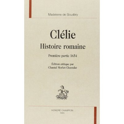 CLELIE. HISTOIRE ROMAINE. PREMIERE PARTIE 1654.