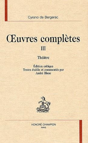 OEUVRES COMPLETES. TIII. THEATRE. EDITION CRITIQUE.