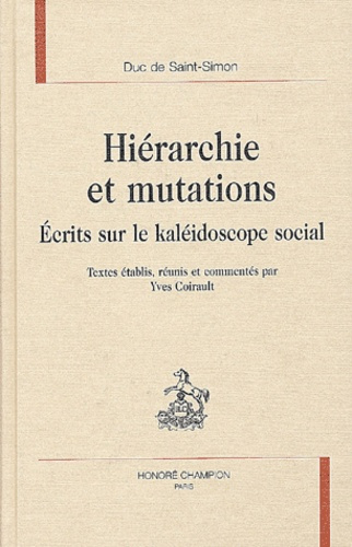 HIERARCHIE ET MUTATIONS. ECRITS SUR LE KALEIDOSCOPE SOCIAL.