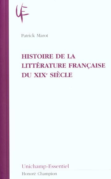 HISTOIRE DE LA LITTERATURE FRANCAISE DU XIXE SIECLE