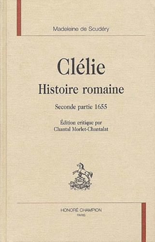 CLELIE. HISTOIRE ROMAINE. SECONDE PARTIE 1655.