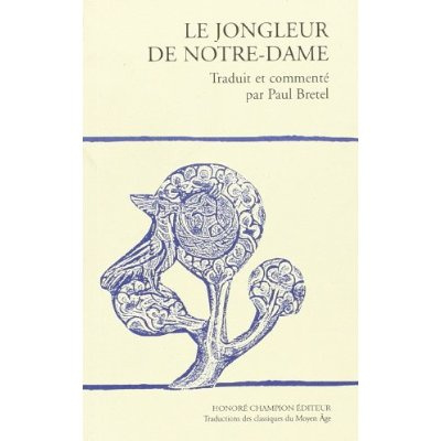 JONGLEUR DE NOTRE-DAME.TRADUCTION EN FRANCAIS MODERNE
