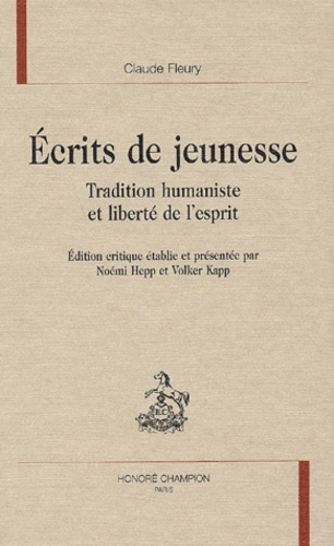 ECRITS DE JEUNESSE. TRADITION HUMANISTE ET LIBERTE DE L'ESPRIT.