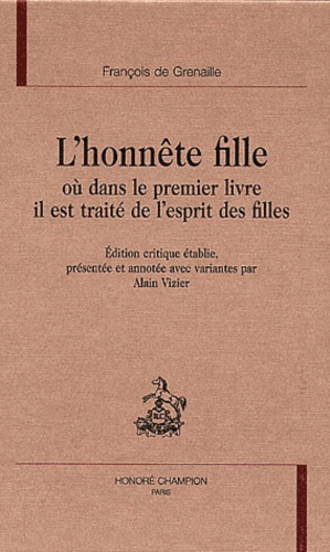 L'HONNETE FILLE OU DANS LE PREMIER LIVRE IL EST TRAITE DE L'ESPRIT DES FILLES.
