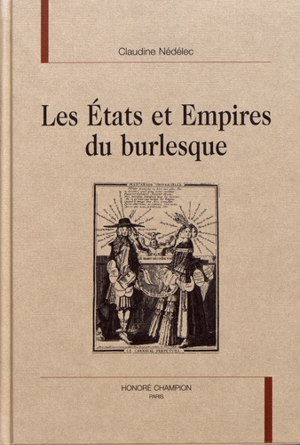 LES ETATS ET EMPIRES DU BURLESQUE.