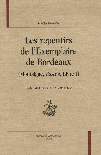 LES REPENTIRS DE L'EXEMPLAIRE DE BORDEAUX (MONTAIGNE, ESSAIS, LIVRE I).