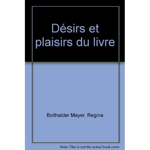 DESIRS ET PLAISIRS DU LIVRE. HOMMAGE A ROBERT KOPP.