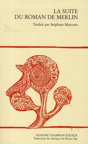 SUITE DU ROMAN DE MERLIN (LA). TRADUCTION EN FRANCAIS MODERNE PAR S. MARCOTTE