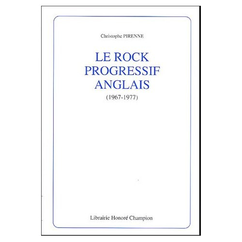 LE ROCK PROGRESSIF ANGLAIS (1967-1977).
