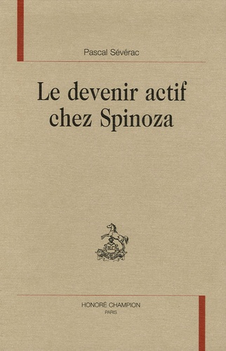 LE DEVENIR ACTIF CHEZ SPINOZA.