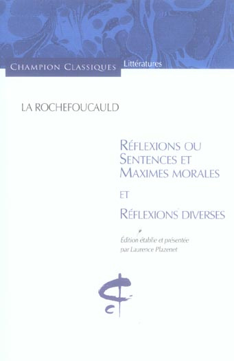 Réflexions ou Sentences et Maximes morales et Réflexions diverses