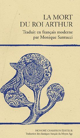 MORT DU ROI ARTHUR (LA)TRADUCTION EN FRANCAIS MODERNE