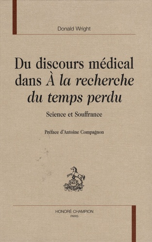DU DISCOURS MEDICAL DANS A LA RECHERCHE DU TEMPS PERDU