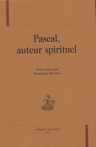 PASCAL, AUTEUR SPIRITUEL.