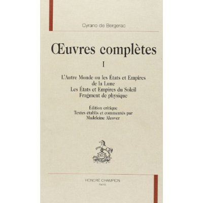 OEUVRES COMPLETES TI. L'AUTRE MONDE OU LES ETATS ET EMPIRES DE LA LUNE. LES ETATS ET EMPIRES DU