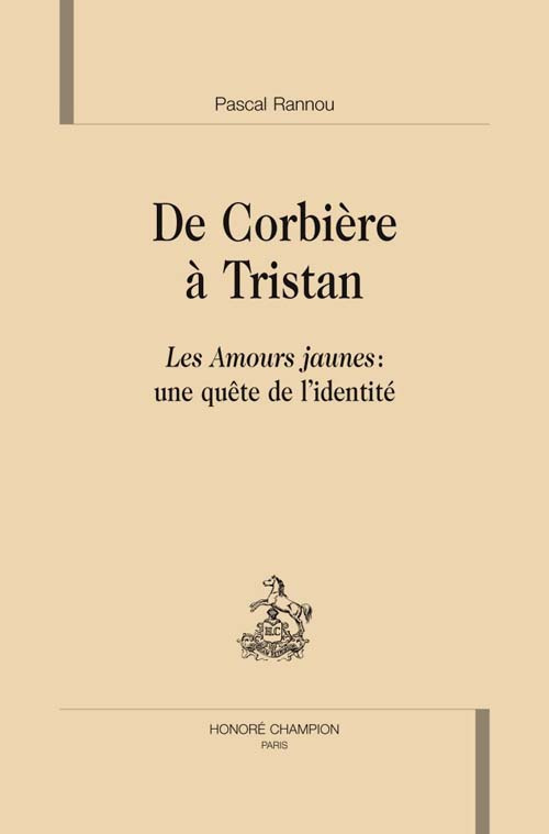 DE CORBIERE A TRISTAN. LES AMOURS JAUNES : UNE QUETE DE L'IDENTITE