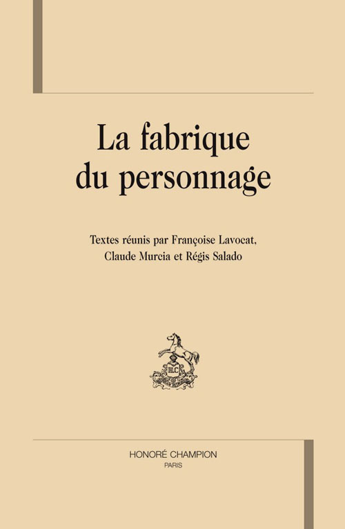 LA FABRIQUE DU PERSONNAGE