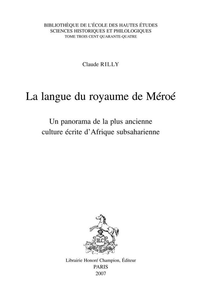 LANGUE DU ROYAUME DE MEROE. PANORAMA DE LA PLUS ANCIENNE CULTURE ECRITE D'AFRIQUE SUBSAHARIENNE
