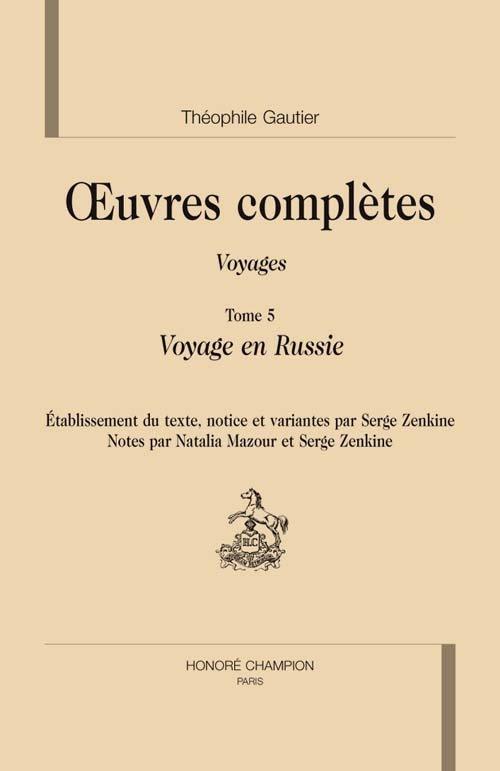 OEUVRES COMPLETES. VOYAGES T5 : VOYAGE EN RUSSIE