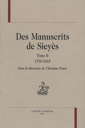 DES MANUSCRITS DE SIEYES. T2. 1770-1815