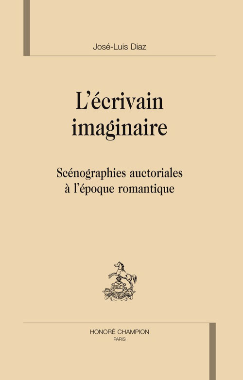L'ECRIVAIN IMAGINAIRE A L'EPOQUE ROMANTIQUE
