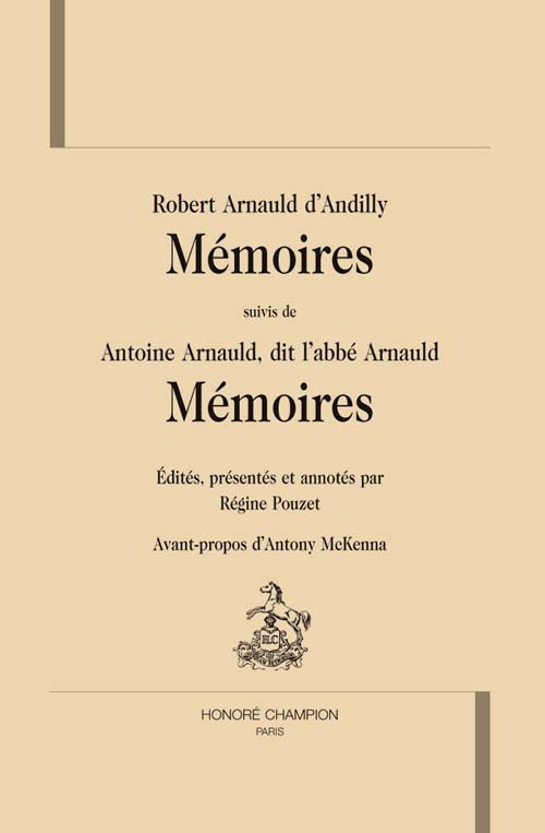MEMOIRES SUIVIS DE ARNAULD D'ANDILLY, DIT L'ABBE ARNAULD, MEMOIRES