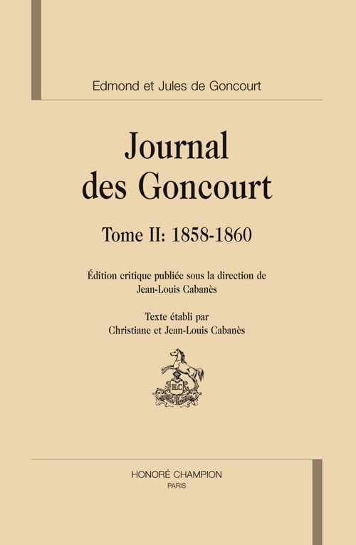 JOURNAL DES GONCOURT T2 1858-1860.