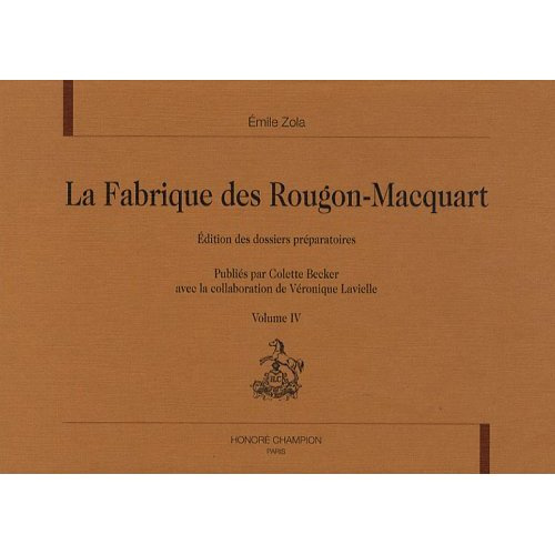 LA FABRIQUE DES ROUGON-MACQUART. VOL 4. AU BONHEUR DES DAMES - LA JOIE DE VIVRE.