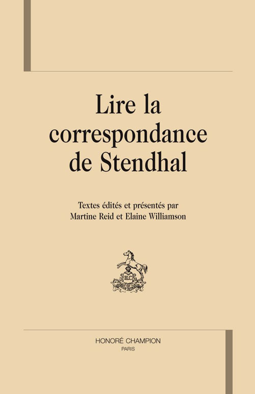 LIRE LA CORRESPONDANCE DE STENDHAL