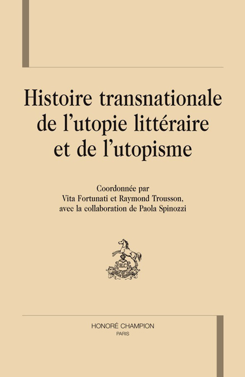 HISTOIRE TRANSNATIONALE DE L'UTOPIE LITTERAIRE ET DE L'UTOPISME