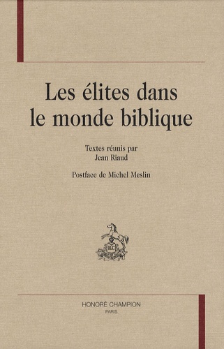 LES ELITES DANS LE MONDE BIBLIQUES