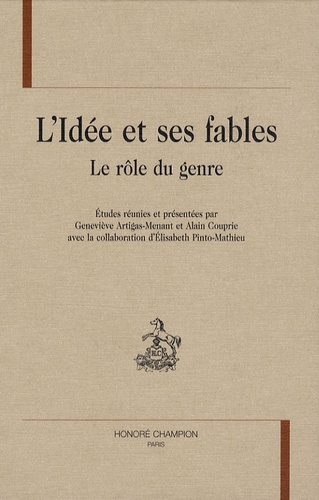 L'IDEE ET SES FABLES. LE ROLE DU GENRE