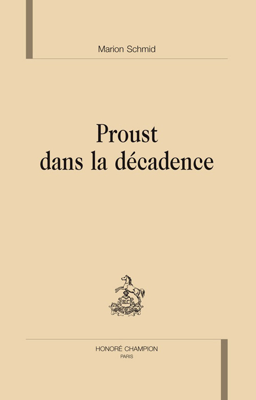 PROUST DANS LA DECADENCE