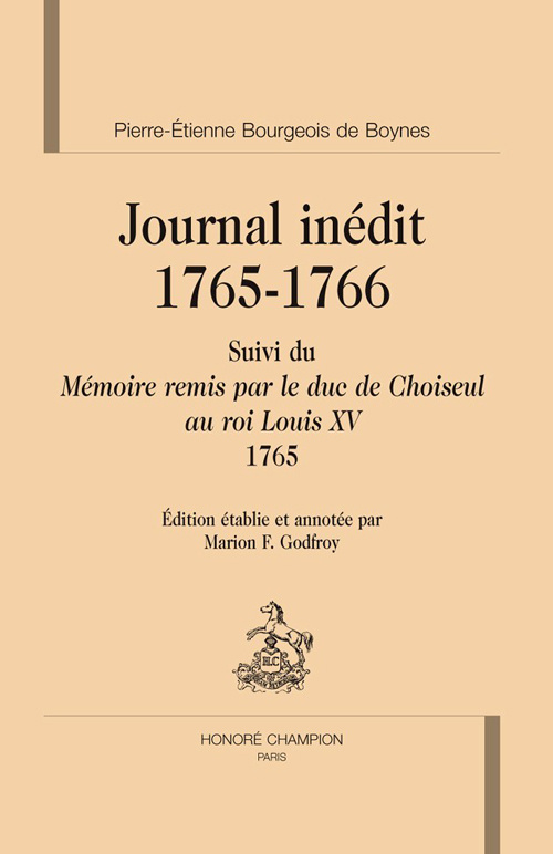 JOURNAL INEDIT. 1765-1766. SUIVI DU MEMOIRE REMIS PAR LE DUC DE CHOISEUL AU ROI LOUIS XV. 1765