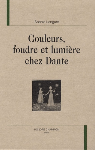 COULEURS, FOUDRE ET LUMIERE CHEZ DANTE
