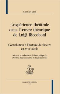 EXPERIENCE THEATRALE DANS L'OEUVRE THEORIQUE DE LUIGI RICCOBONI. CONTRIBUTION A L'HISTOIRE DU THEATR