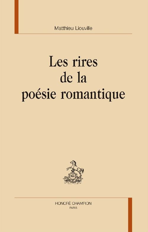LES RIRES DE LA POESIE ROMANTIQUE