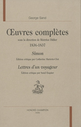 SIMON. LETTRES D'UN VOYAGEUR. OEUVRES COMPLETES 1836-1837.
