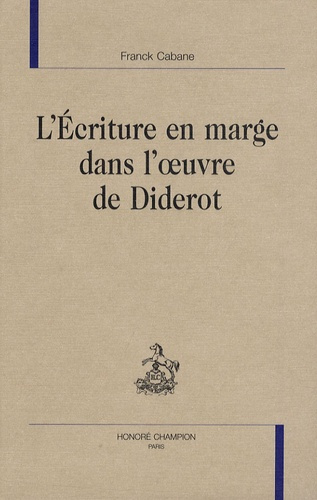 ECRITURE EN MARGE DANS L'OEUVRE DE DIDEROT