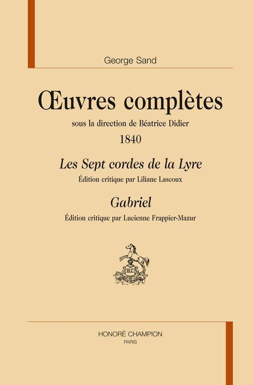 LES SEPT CORDES DE LA LYRE, GABRIEL. OEUVRES COMPLETES 1840.