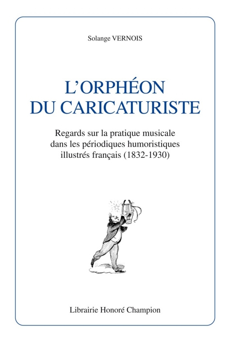 L'ORPHEON DU CARICATURISTE (1832-1930)