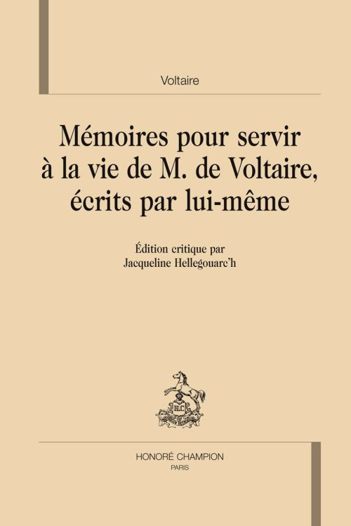 MEMOIRES POUR SERVIR A LA VIE DE MONSIEUR DE VOLTAIRE, ECRITS PAR LUI-MEME